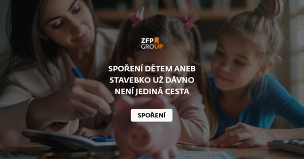 Spoření dětem aneb stavebko už dávno není jediná cesta